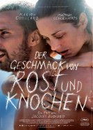 Der Geschmack von Rost und Knochen - 