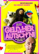 Geld her oder Autsch’n! - 